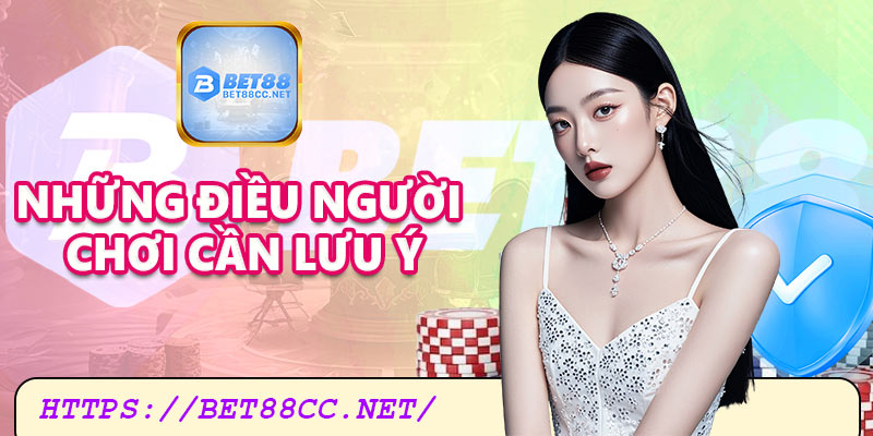 Những điều người chơi nên lưu ý để tự bảo vệ mình