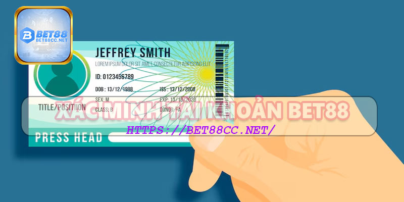 Những điều cần lưu ý khi xác minh tài khoản bet88